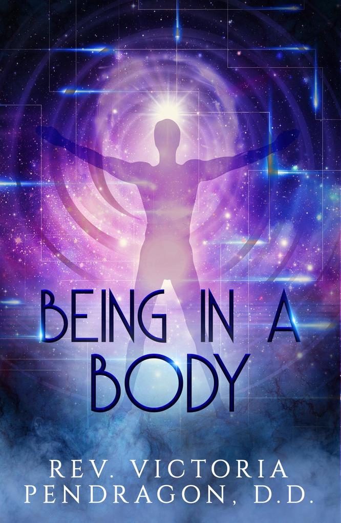 Being in a Body