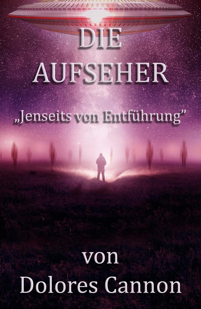 Die Aufseher Jenseits von Entführung'