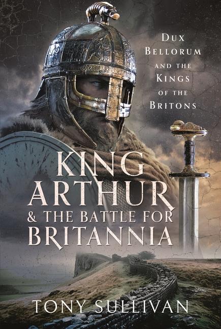 King Arthur and the Battle for Britannia