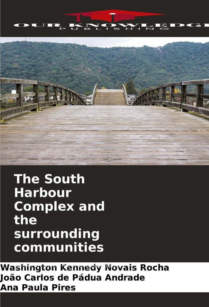 The South Harbour Complex and the surrounding communities