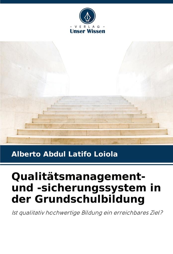 Qualitätsmanagement- und -sicherungssystem in der Grundschulbildung