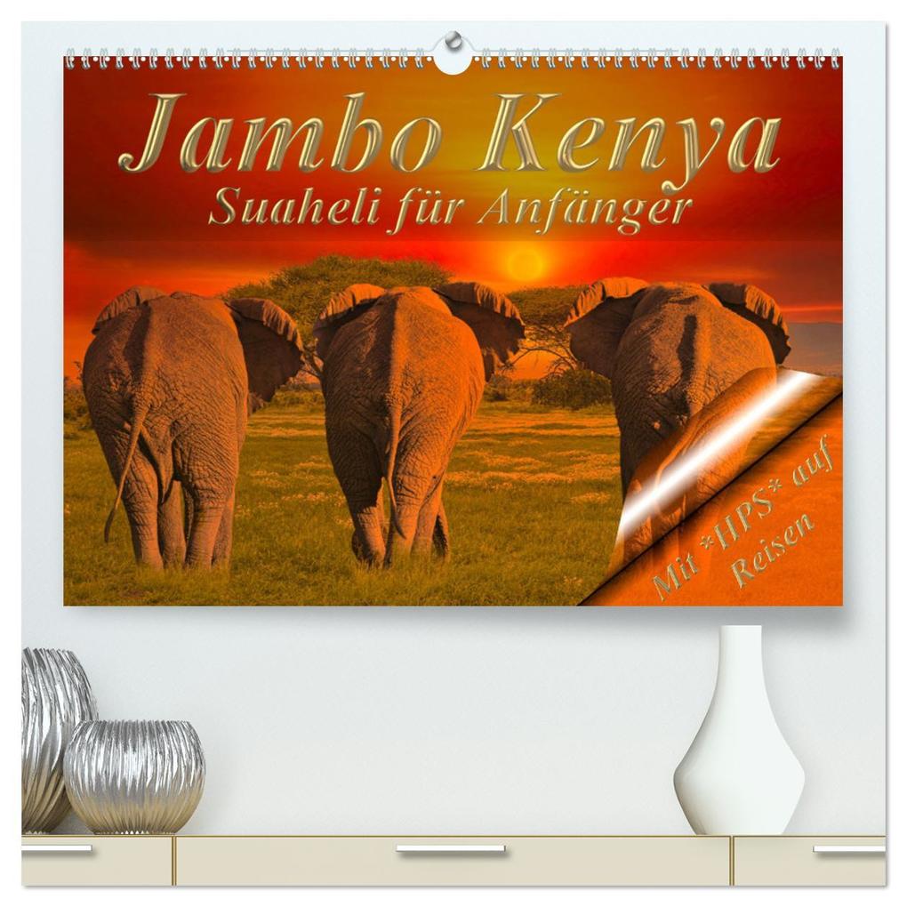 Jambo Kenya (hochwertiger Premium Wandkalender 2025 DIN A2 quer) Kunstdruck in Hochglanz