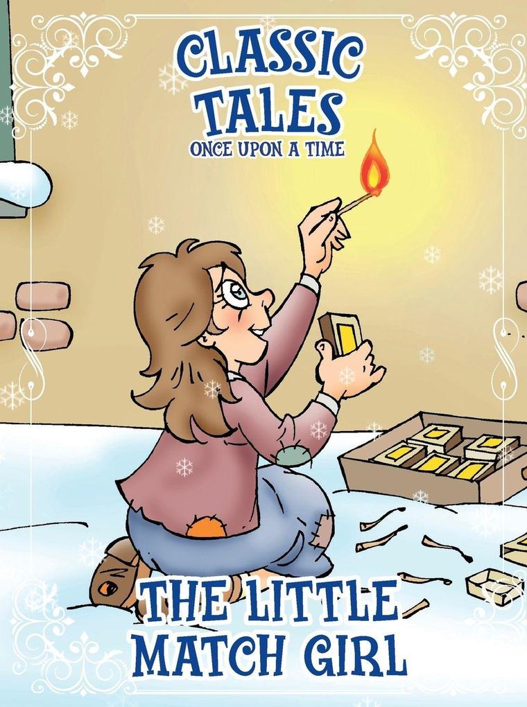 Classic Tales Once Upon a Time - The Little Match Girl