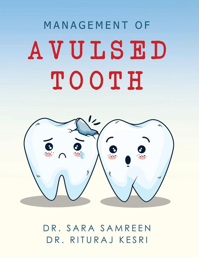 Management of Avulsed tooth