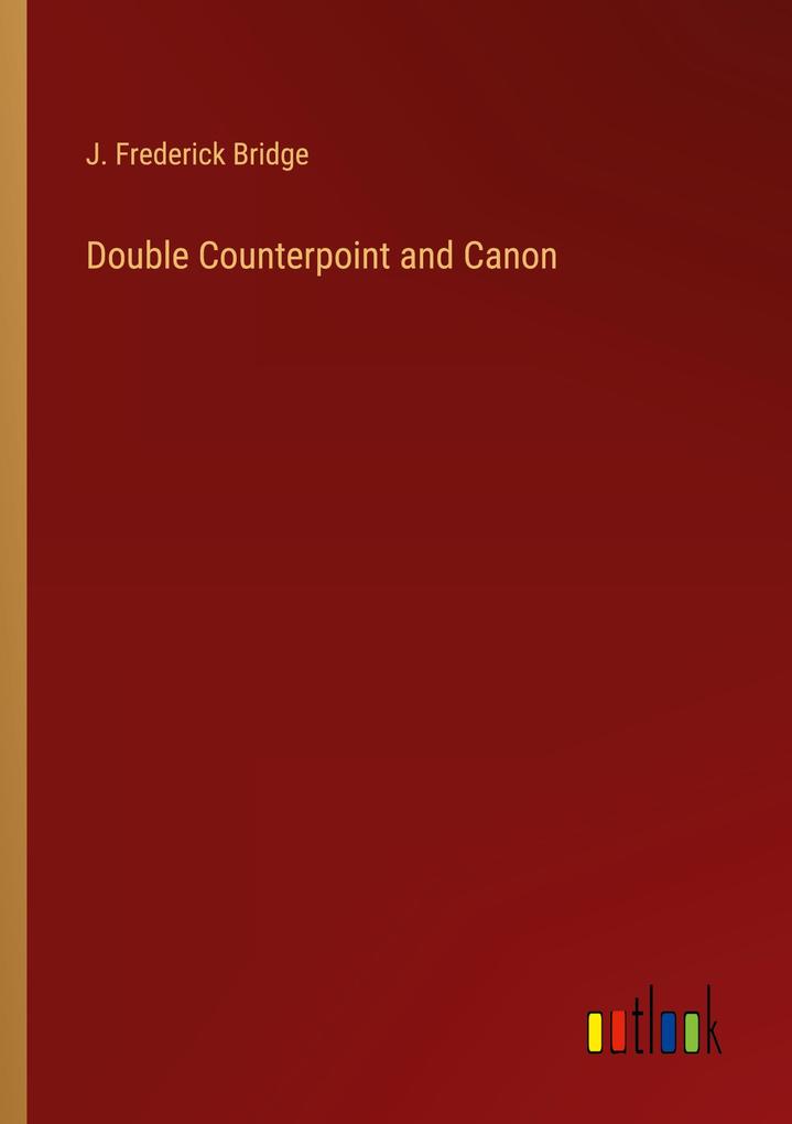 Double Counterpoint and Canon