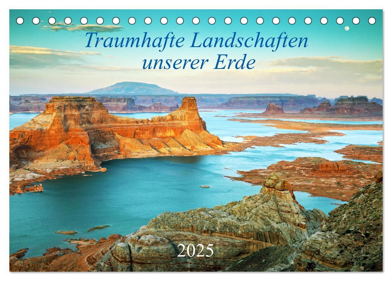 Traumhafte Landschaften unserer Erde (Tischkalender 2025 DIN A5 quer) CALVENDO Monatskalender