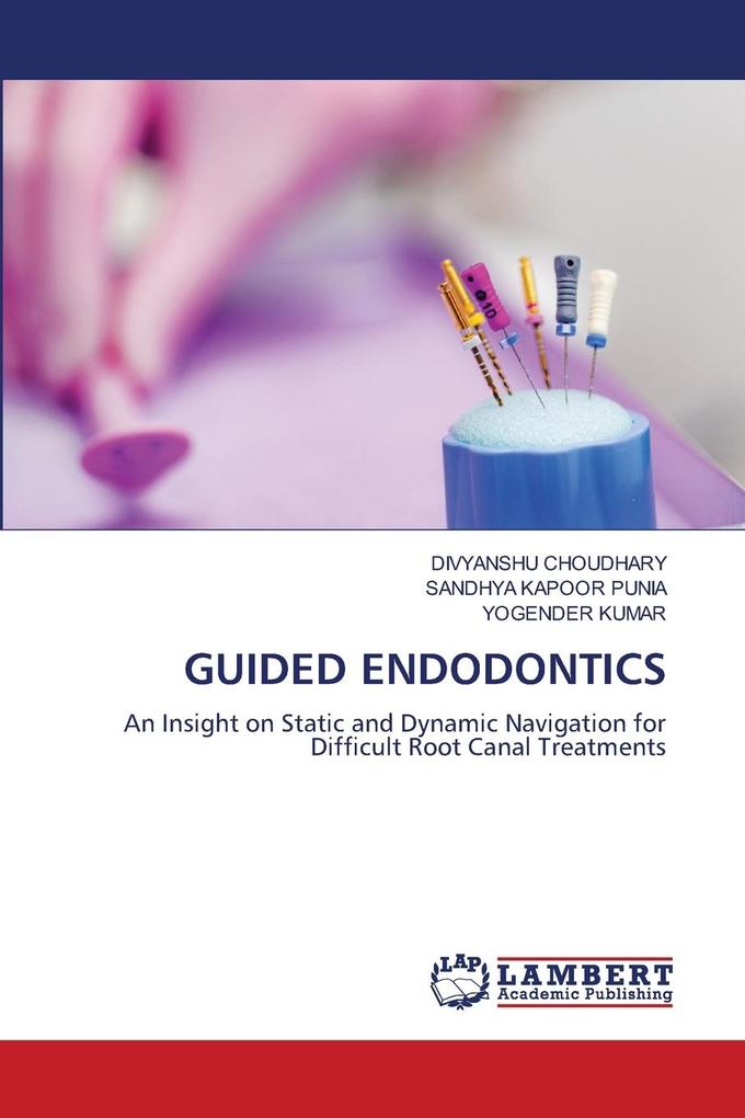 GUIDED ENDODONTICS