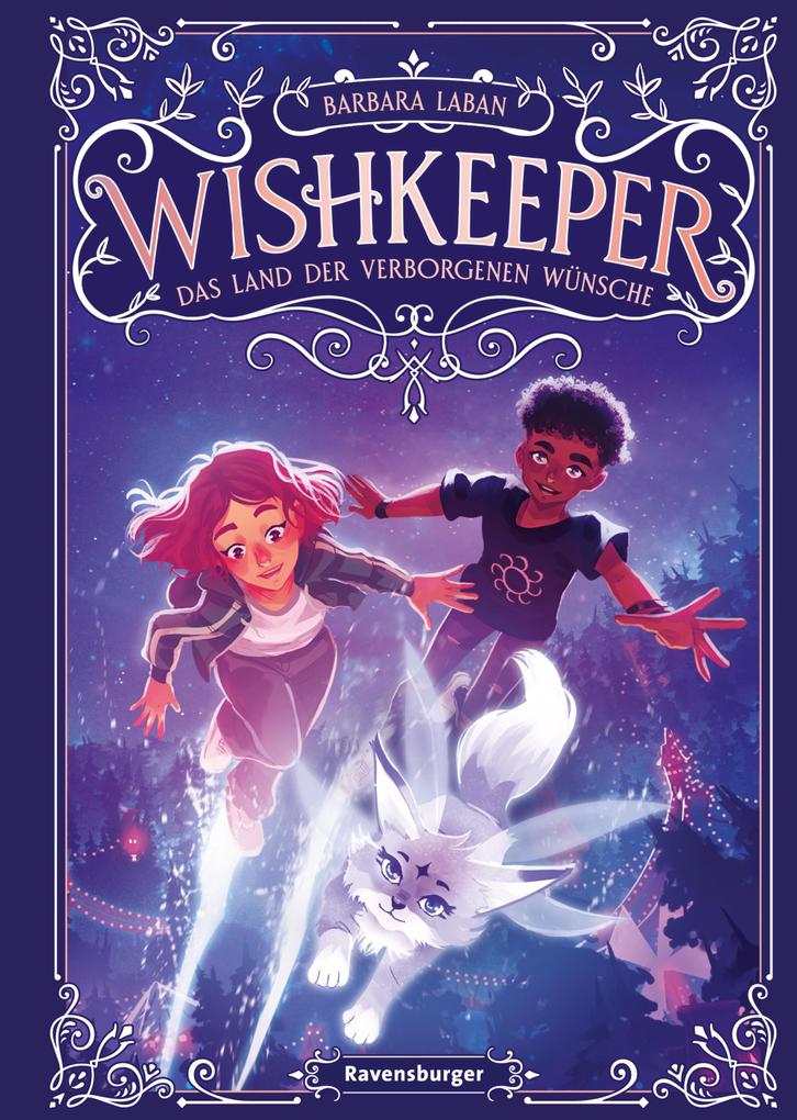 Wishkeeper Band 1: Das Land der verborgenen Wünsche (Wunschwesen-Fantasy von der Mitternachtskatzen-Autorin für Kinder ab 9 Jahren)