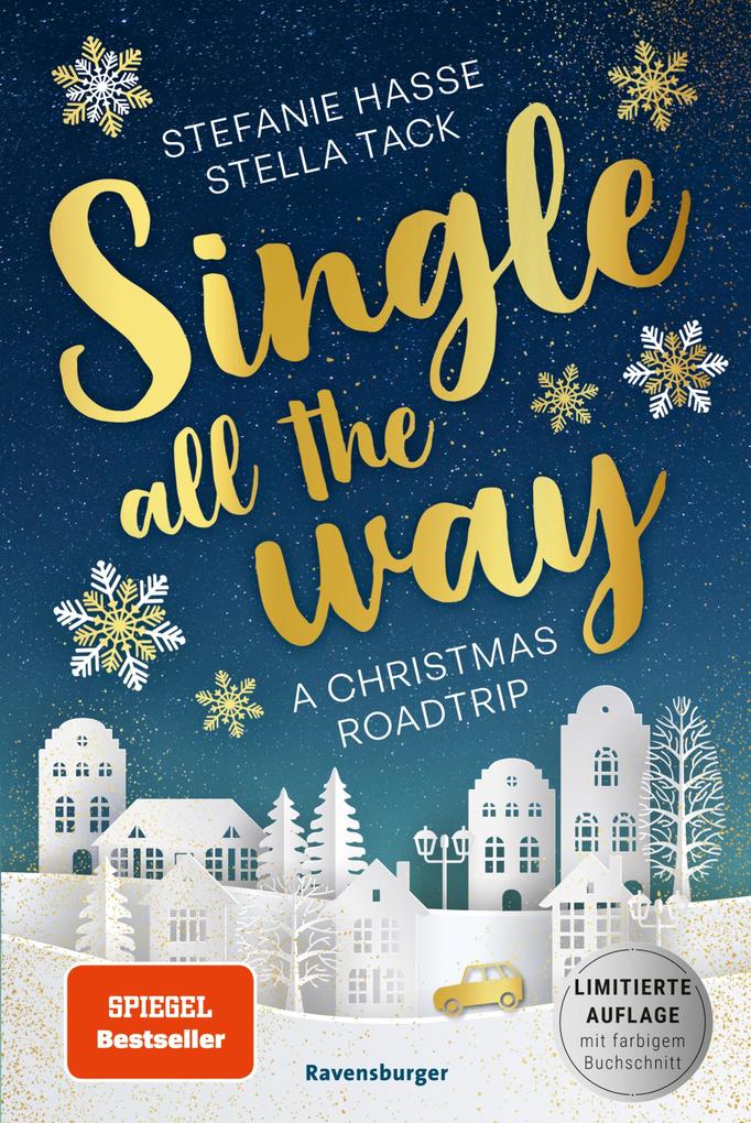 Single All the Way. A Christmas Roadtrip (Weihnachtliche Romance voll intensiver Gefühle)