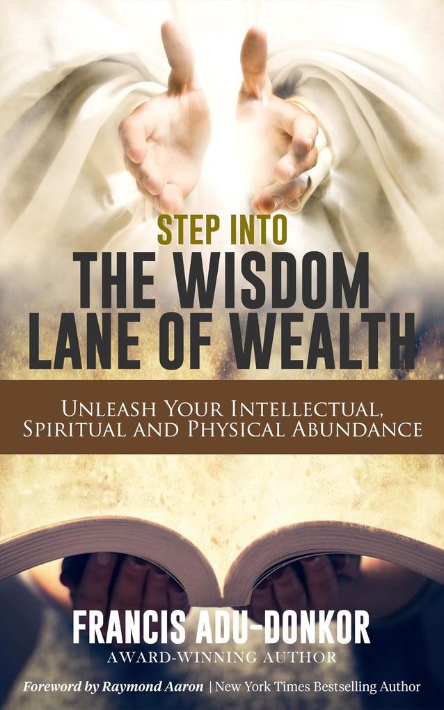 Step Into The Wisdom Lane Of Wealth