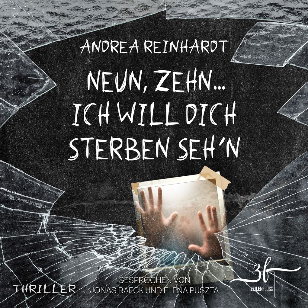 Neun Zehn ... ich will dich sterben seh'n