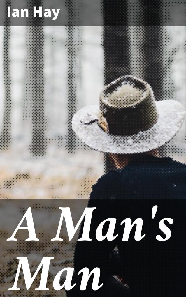 A Man‘s Man