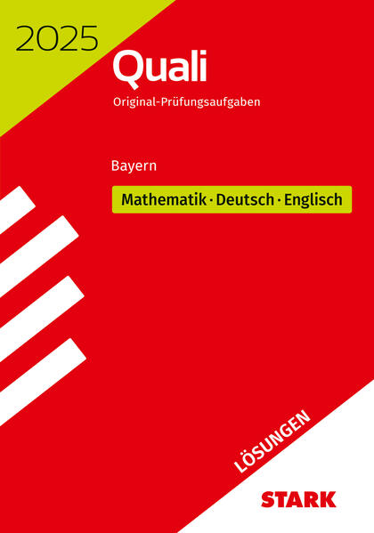 STARK Lösungen zu Original-Prüfungen Quali Mittelschule 2025 - Mathematik Deutsch Englisch 9. Klasse - Bayern