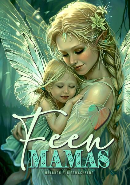Fairy Moms Coloring Book for Adults