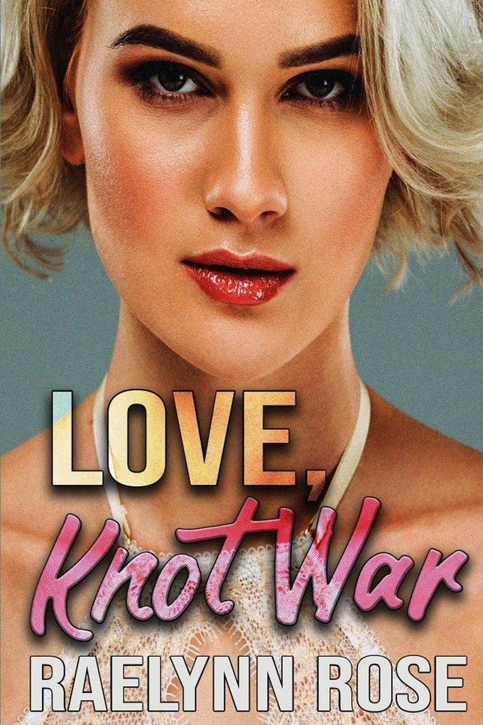 Love Knot War