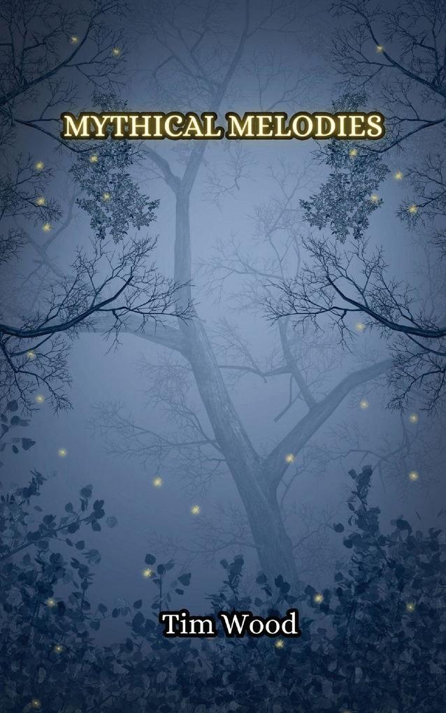 Mythical Melodies