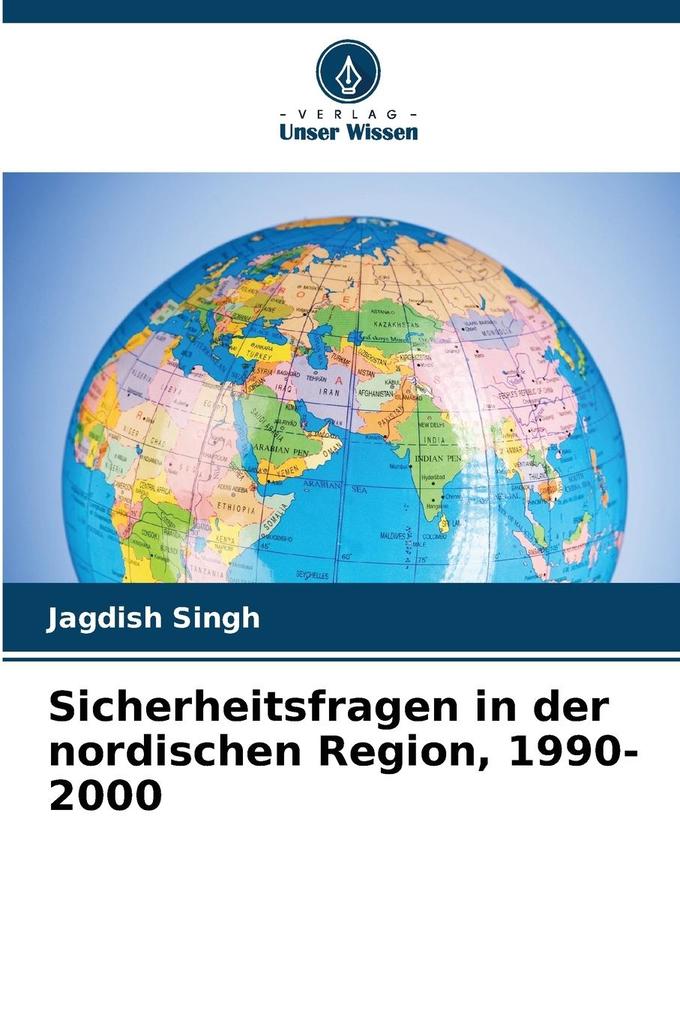Sicherheitsfragen in der nordischen Region 1990-2000