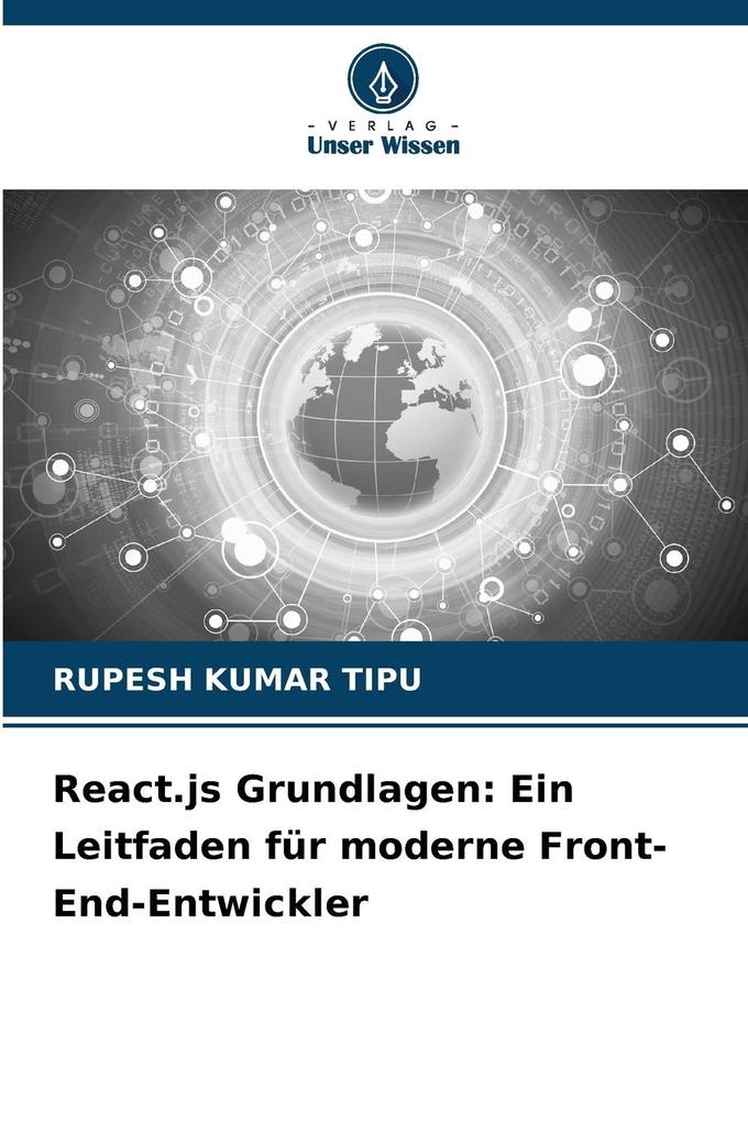 React.js Grundlagen: Ein Leitfaden für moderne Front-End-Entwickler