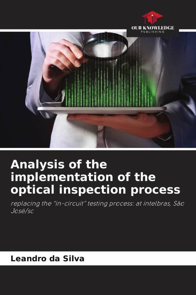 Analysis of the implementation of the optical inspection process