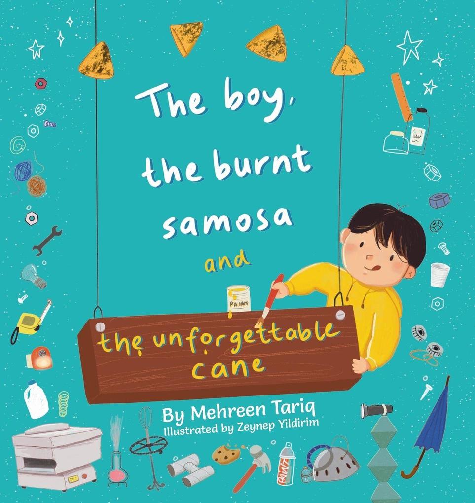 The Boy the Burnt Samosa and the Unforgettable Cane