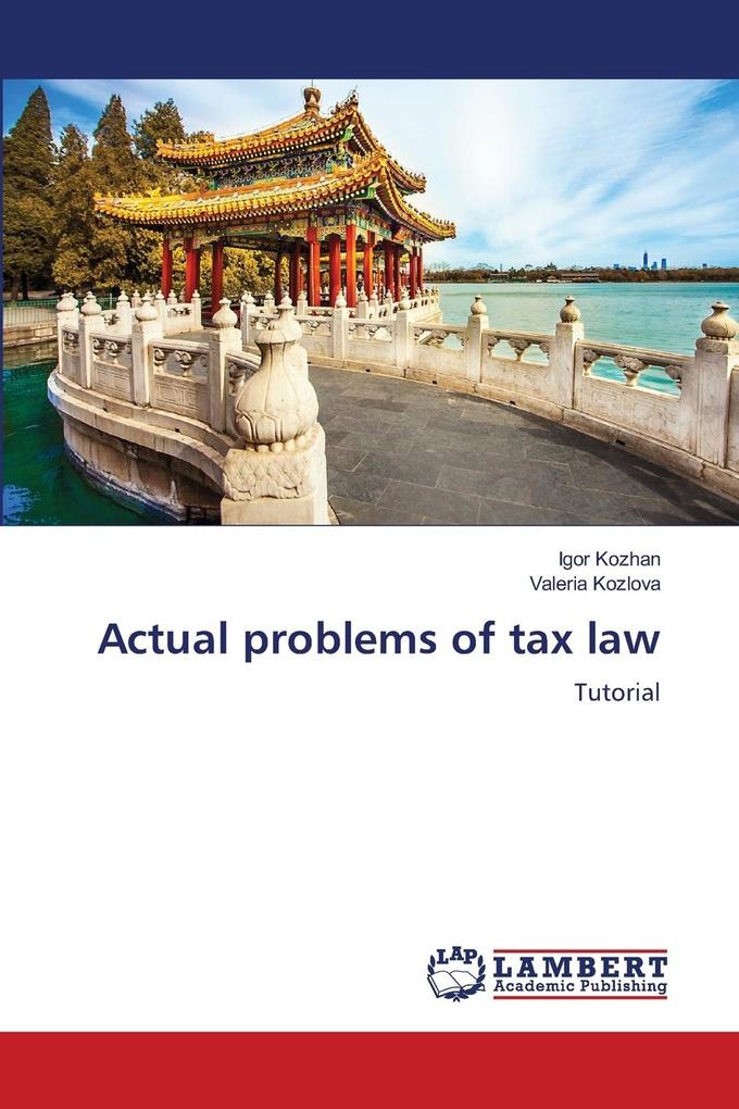 Actual problems of tax law