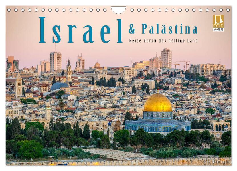 Israel & Palästina - Reise durch das heilige Land (Wandkalender 2025 DIN A4 quer) CALVENDO Monatskalender