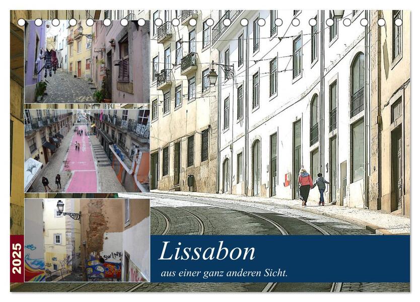 Lissabon aus einer ganz anderen Sicht. (Tischkalender 2025 DIN A5 quer) CALVENDO Monatskalender
