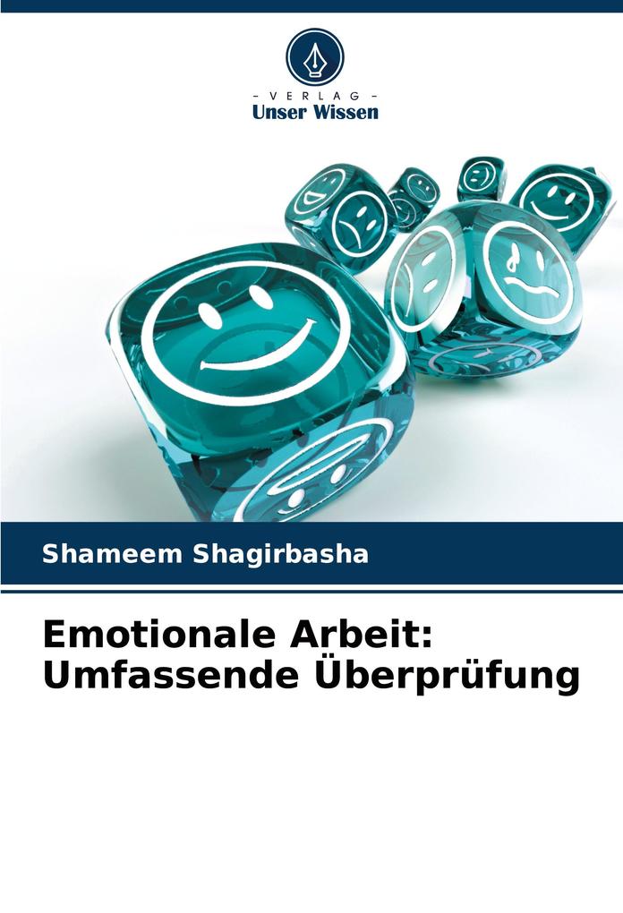 Emotionale Arbeit: Umfassende Überprüfung