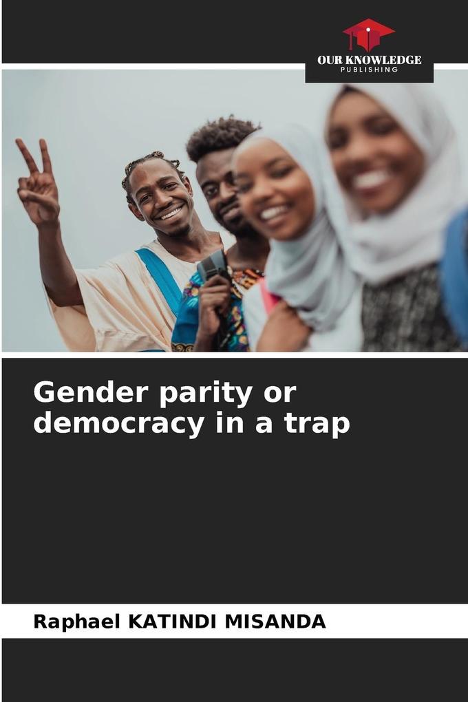 Gender parity or democracy in a trap