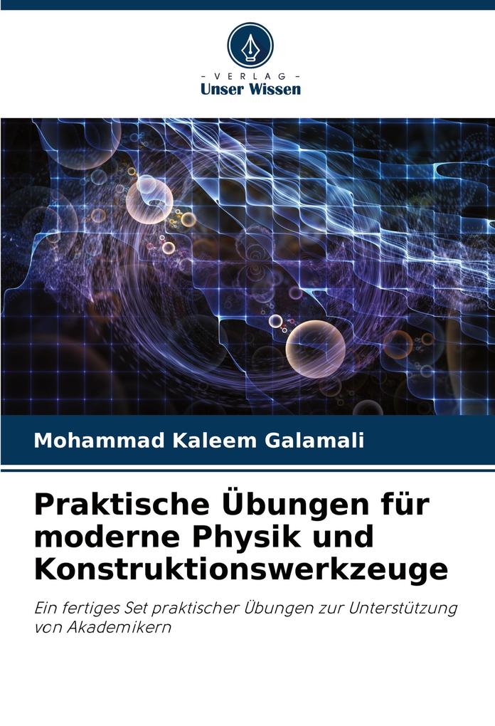Praktische Übungen für moderne Physik und Konstruktionswerkzeuge
