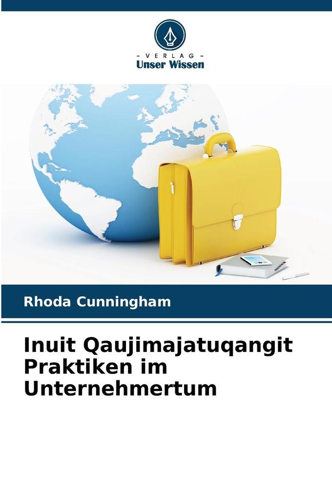 Inuit Qaujimajatuqangit Praktiken im Unternehmertum