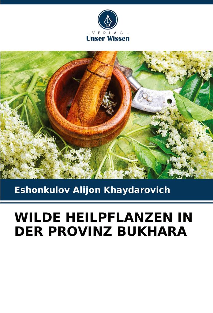 WILDE HEILPFLANZEN IN DER PROVINZ BUKHARA