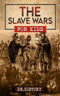 The Slave Wars