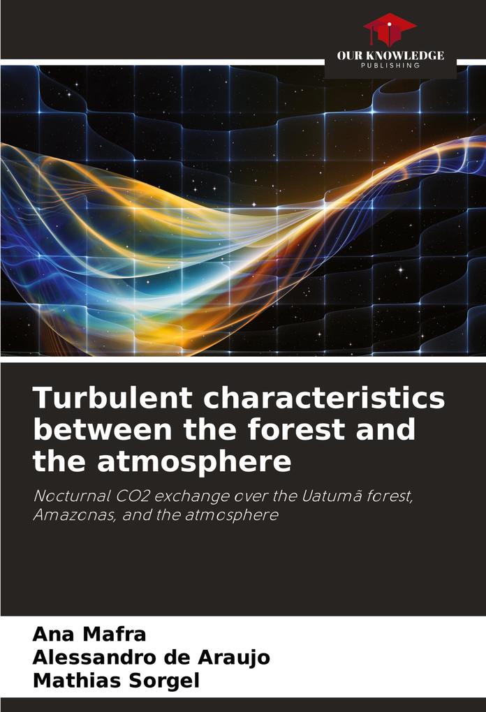 Turbulent characteristics between the forest and the atmosphere