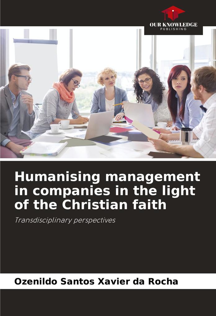 Humanising management in companies in the light of the Christian faith