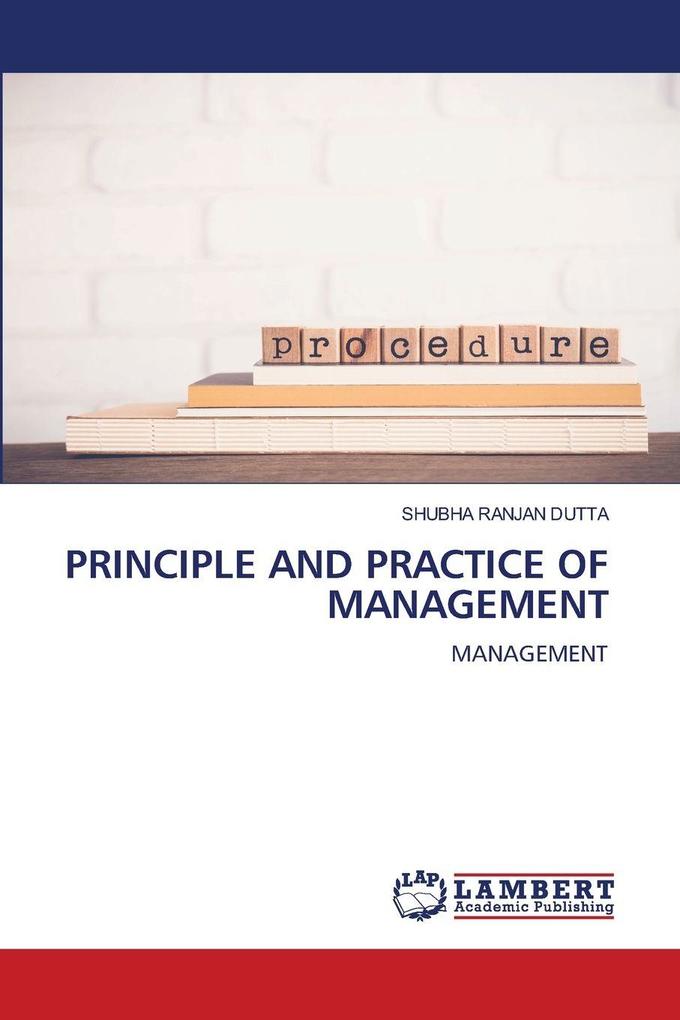 PRINCIPLE AND PRACTICE OF MANAGEMENT