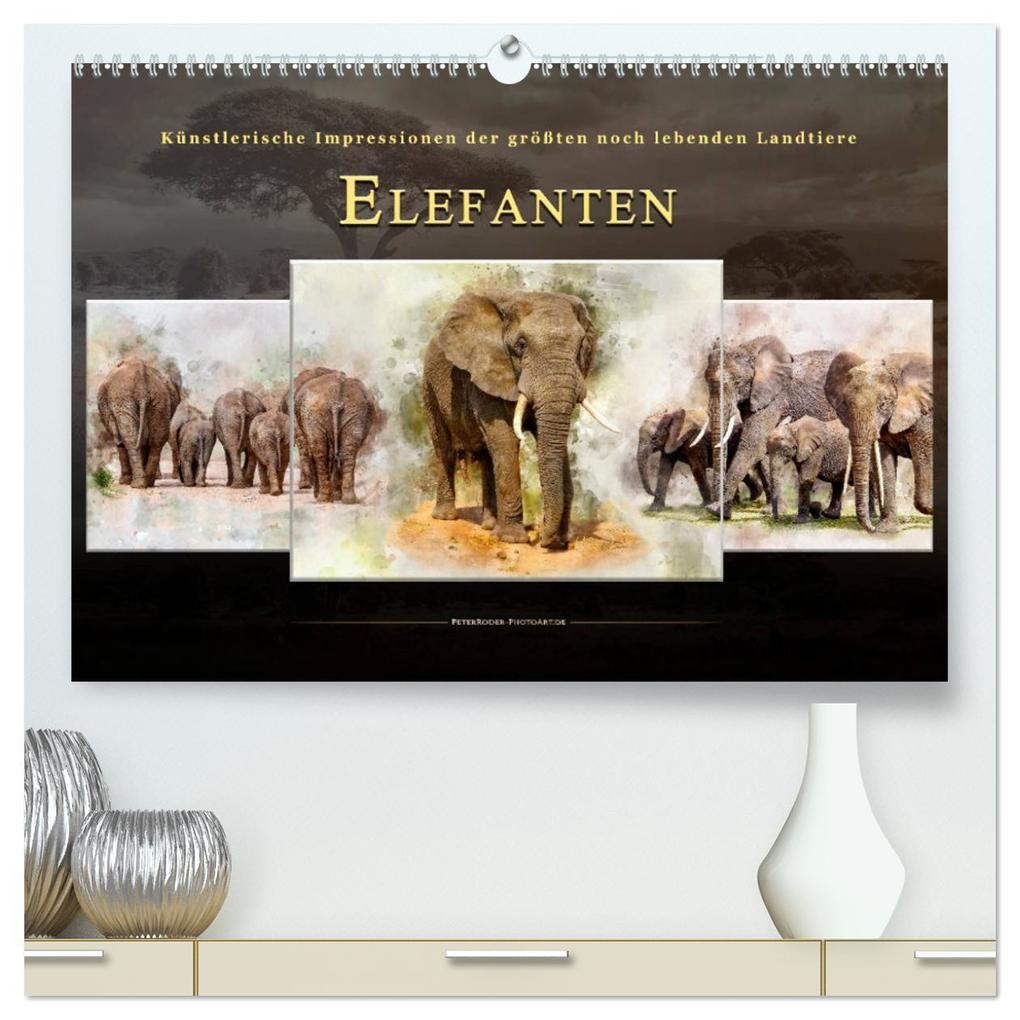 Elefanten - künstlerische Impressionen der größten noch lebenden Landtiere (hochwertiger Premium Wandkalender 2025 DIN A2 quer) Kunstdruck in Hochglanz