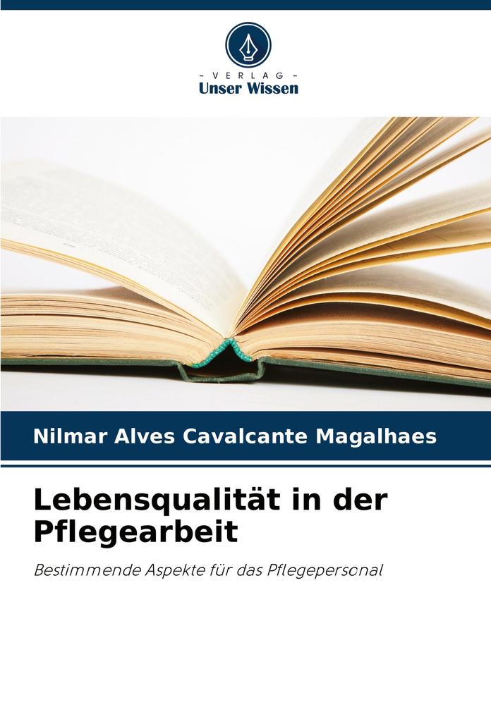 Lebensqualität in der Pflegearbeit