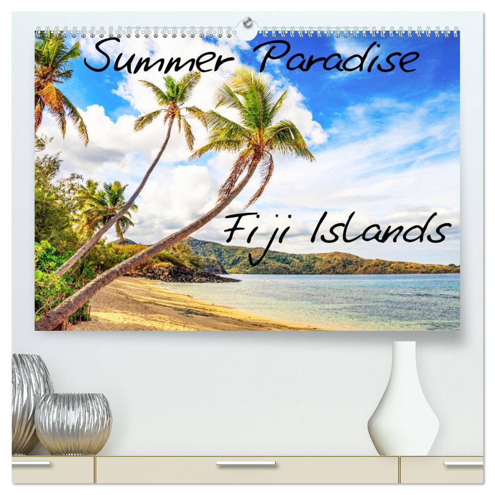 Summer Paradise Fiji (hochwertiger Premium Wandkalender 2025 DIN A2 quer) Kunstdruck in Hochglanz
