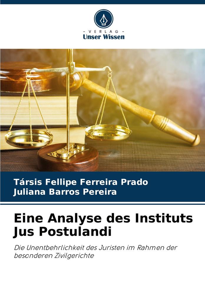 Eine Analyse des Instituts Jus Postulandi