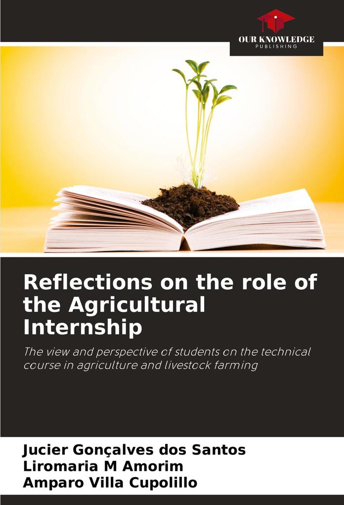 Reflections on the role of the Agricultural Internship