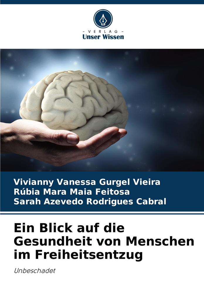 Ein Blick auf die Gesundheit von Menschen im Freiheitsentzug