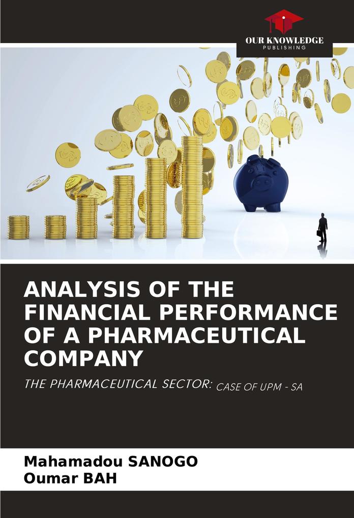 ANALYSIS OF THE FINANCIAL PERFORMANCE OF A PHARMACEUTICAL COMPANY