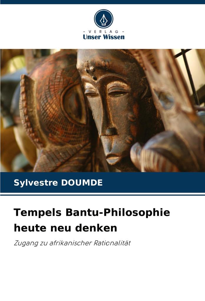 Tempels Bantu-Philosophie heute neu denken