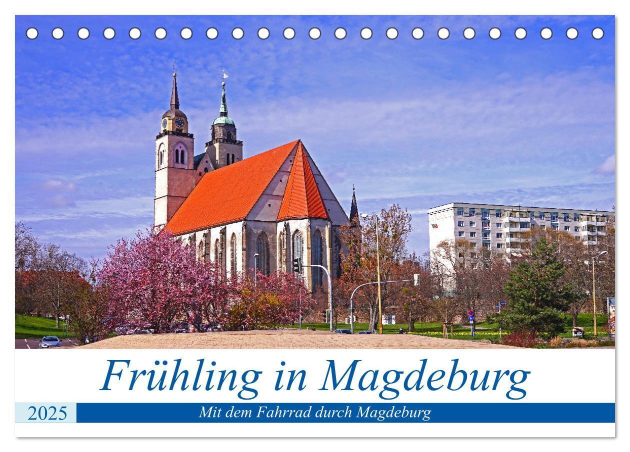 Frühling in Magdeburg (Tischkalender 2025 DIN A5 quer) CALVENDO Monatskalender