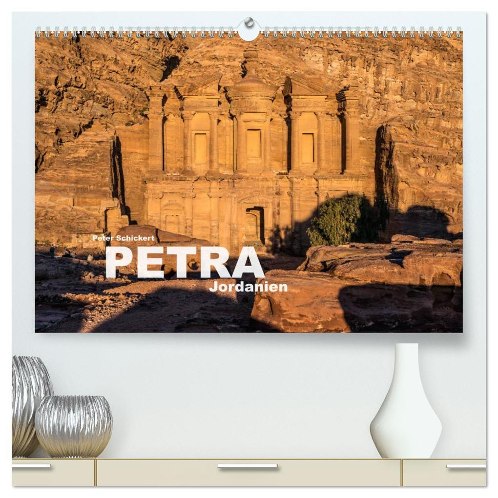 Petra - Jordanien (hochwertiger Premium Wandkalender 2025 DIN A2 quer) Kunstdruck in Hochglanz