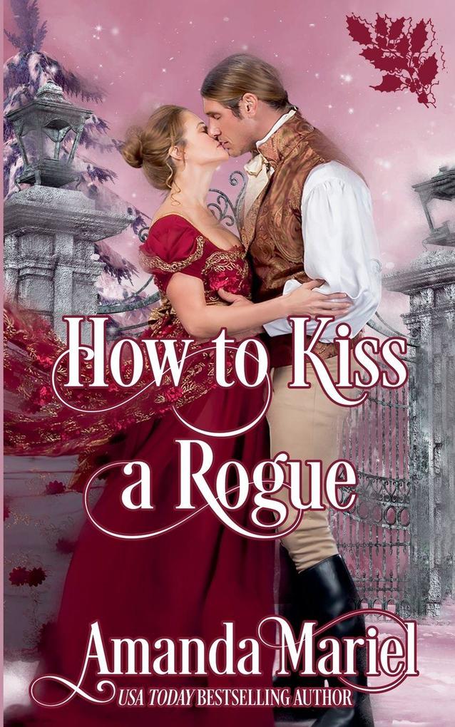 How to Kiss a Rogue