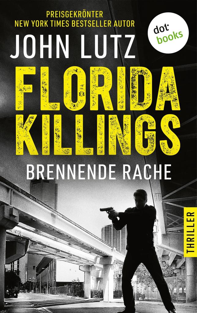Florida Killings: Brennende Rache