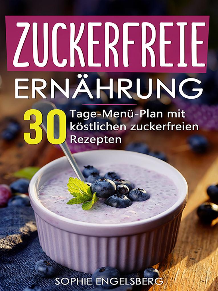 Zuckerfreie Ernährung