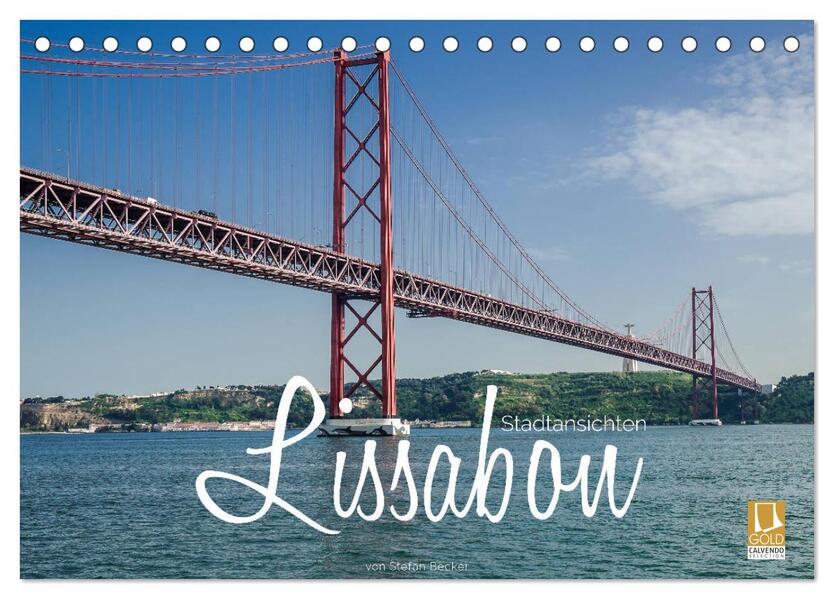 Lissabon Stadtansichten (Tischkalender 2025 DIN A5 quer) CALVENDO Monatskalender
